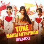 Tune Maari Entriyaan - Remix - Neeti Mohan Song Download