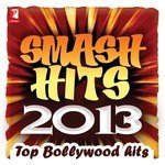 Smash Hits 2013 - Top Bollywood Hits - Neeti Mohan Song Download