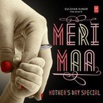 Meri Maa - Mother's Day Special - Neeti Mohan Song Download